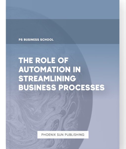 The Role of Automation in Streamlining Business Processes