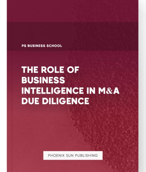 The Role of Business Intelligence in M&A Due Diligence