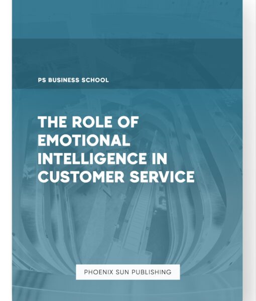 The Role of Emotional Intelligence in Customer Service