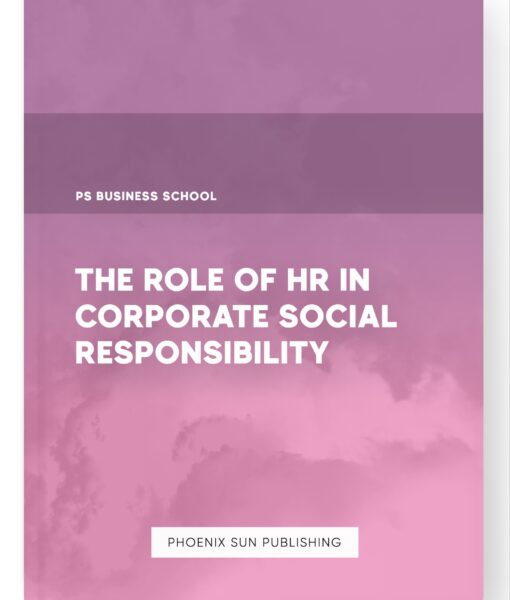 The Role of HR in Corporate Social Responsibility