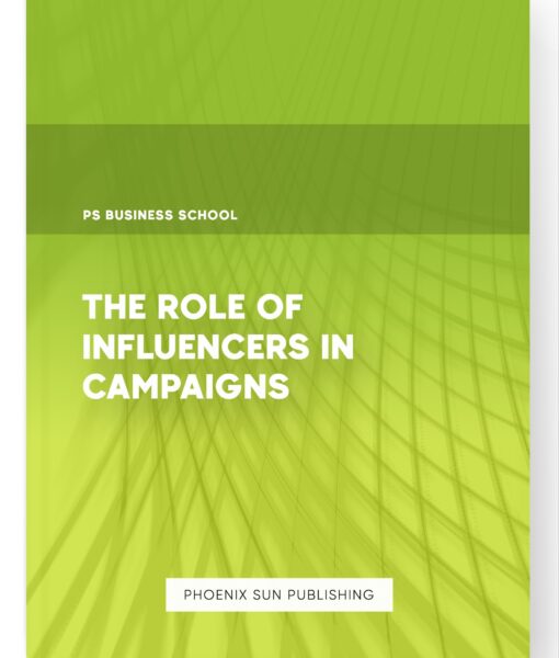 The Role of Influencers in Campaigns