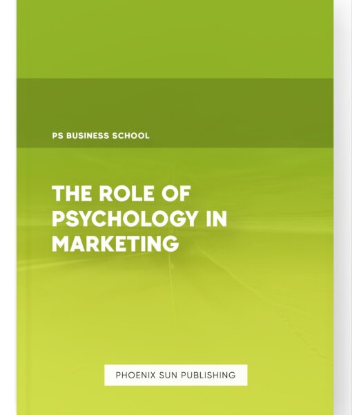 The Role of Psychology in Marketing