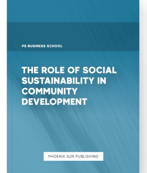 The Role of Social Sustainability in Community Development