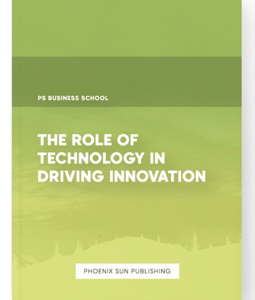 The Role of Technology in Driving Innovation