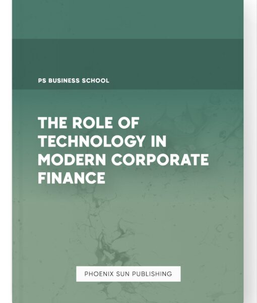 The Role of Technology in Modern Corporate Finance