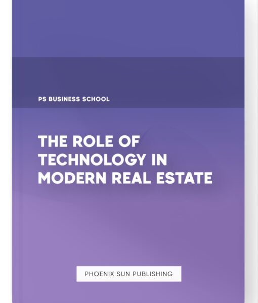 The Role of Technology in Modern Real Estate