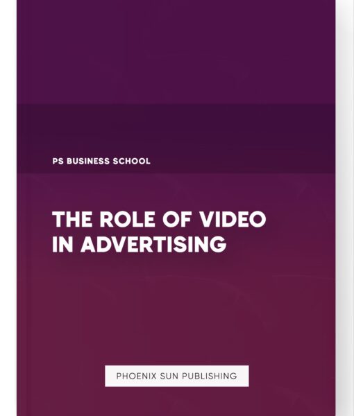 The Role of Video in Advertising