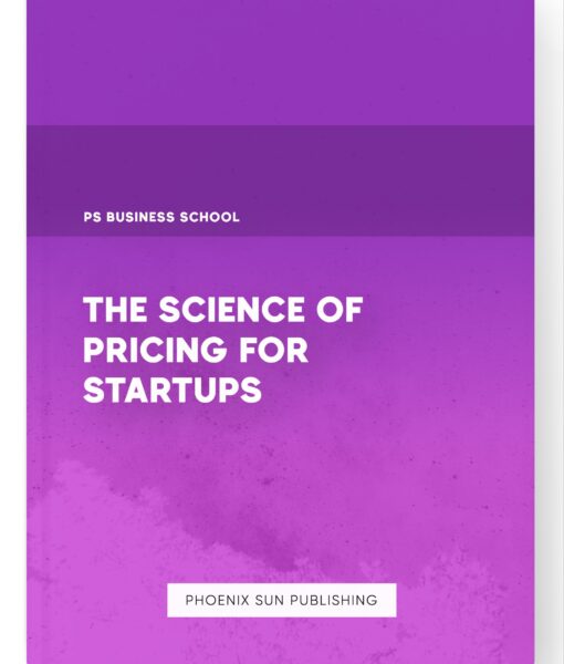 The Science of Pricing for Startups