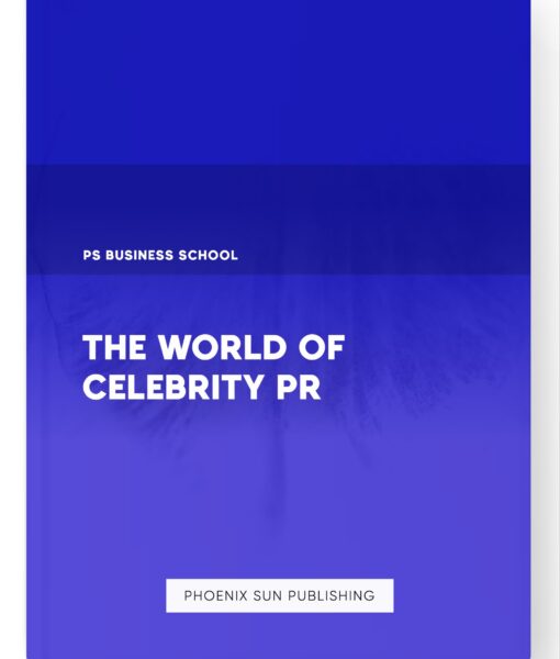 The World of Celebrity PR