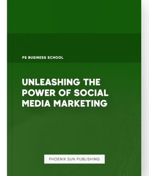 Unleashing the Power of Social Media Marketing