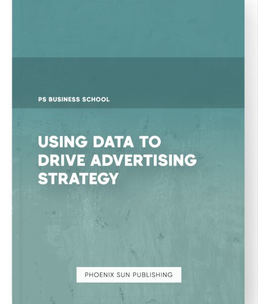 Using Data to Drive Advertising Strategy