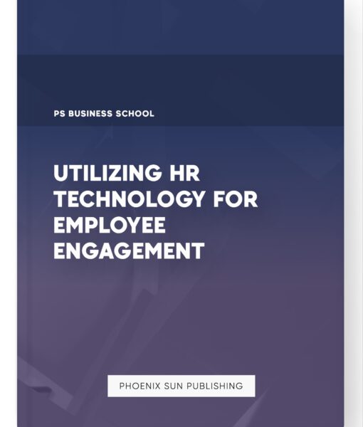 Utilizing HR Technology for Employee Engagement