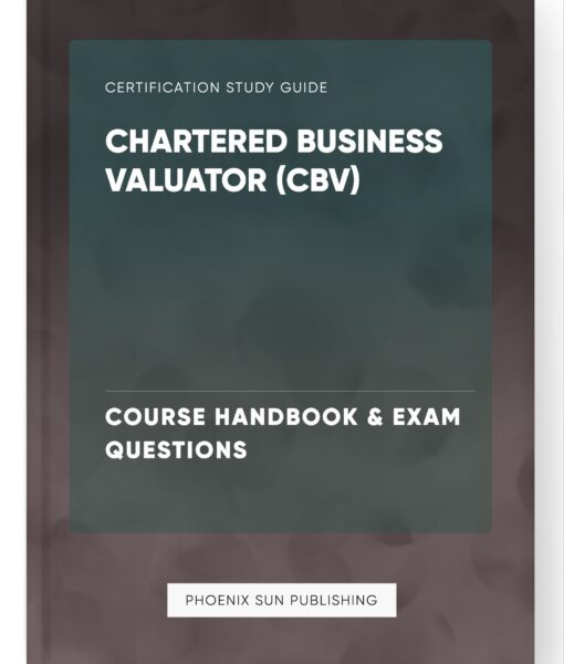 Chartered Business Valuator (CBV) – Course Handbook & Exam Questions