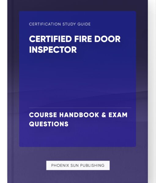 Certified Fire Door Inspector – Course Handbook & Exam Questions