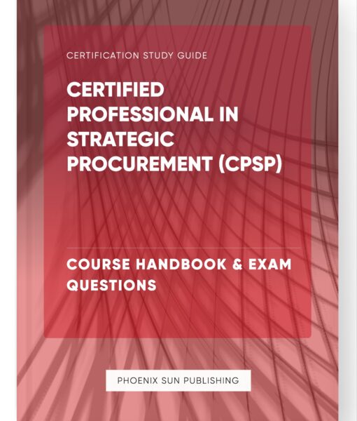 Certified Professional in Strategic Procurement (CPSP) – Course Handbook & Exam Questions