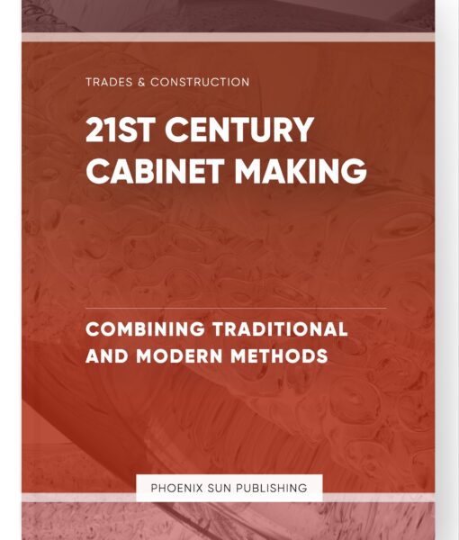 21st Century Cabinet Making – Combining Traditional and Modern Methods