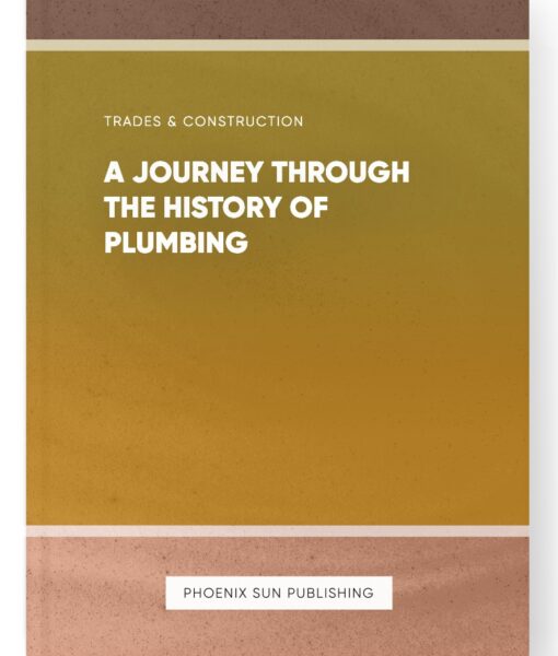 A Journey Through the History of Plumbing