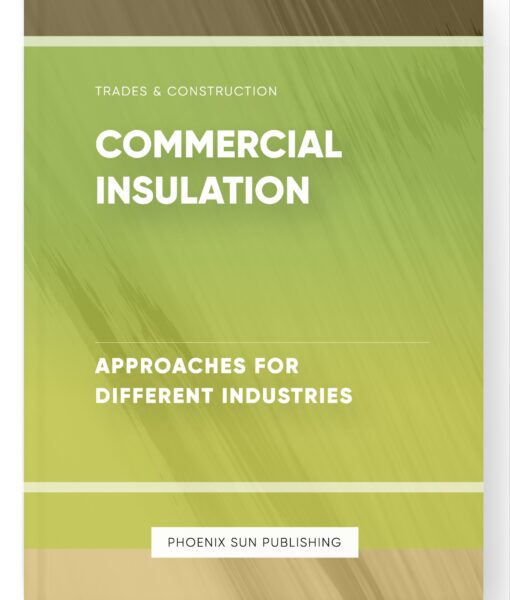 Commercial Insulation – Approaches for Different Industries