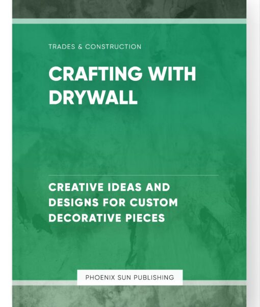 Crafting with Drywall – Creative Ideas and Designs for Custom Decorative Pieces