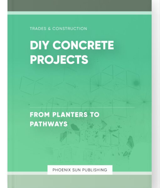 DIY Concrete Projects – From Planters to Pathways