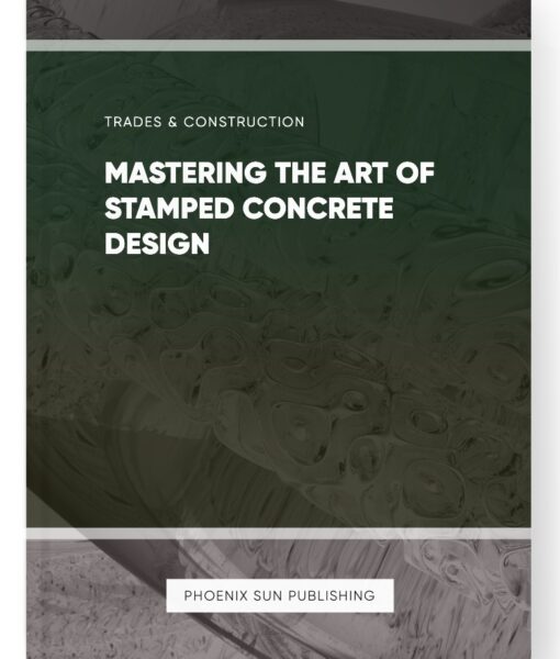 Mastering the Art of Stamped Concrete Design