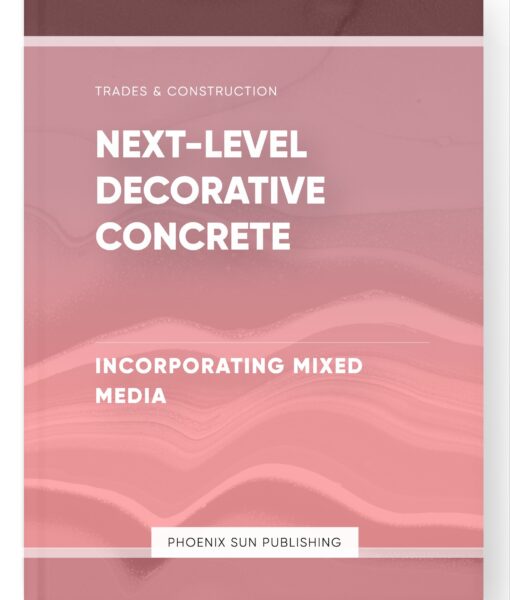 Next-Level Decorative Concrete – Incorporating Mixed Media