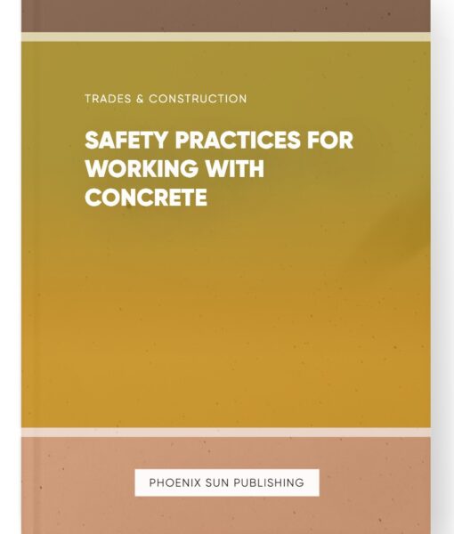 Safety Practices for Working with Concrete