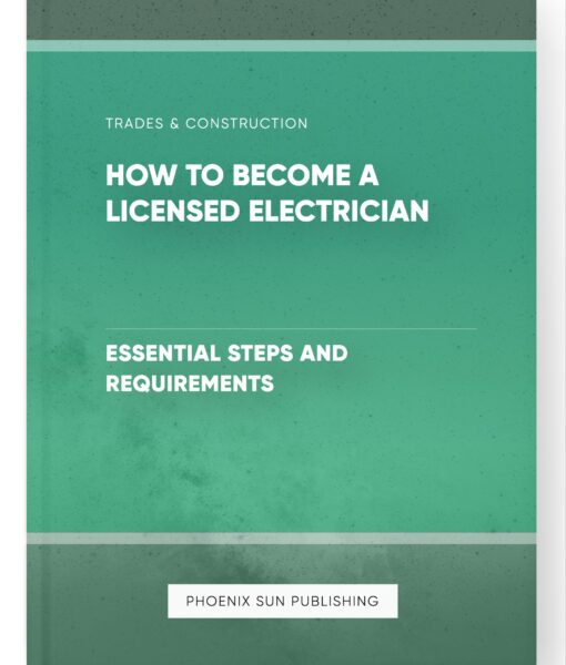 How to Become a Licensed Electrician – Essential Steps and Requirements