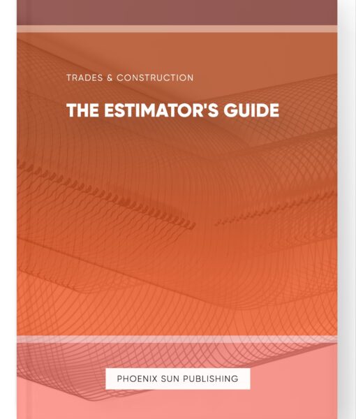 The Estimator’s Guide