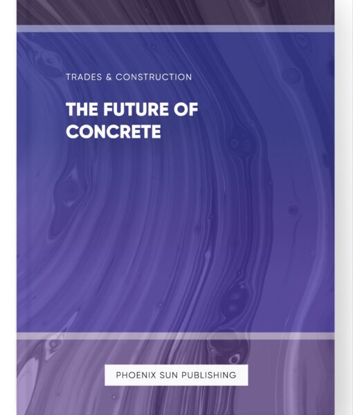 The Future of Concrete