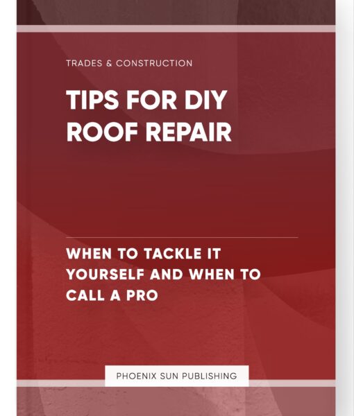 Tips for DIY Roof Repair – When to Tackle It Yourself and When to Call a Pro