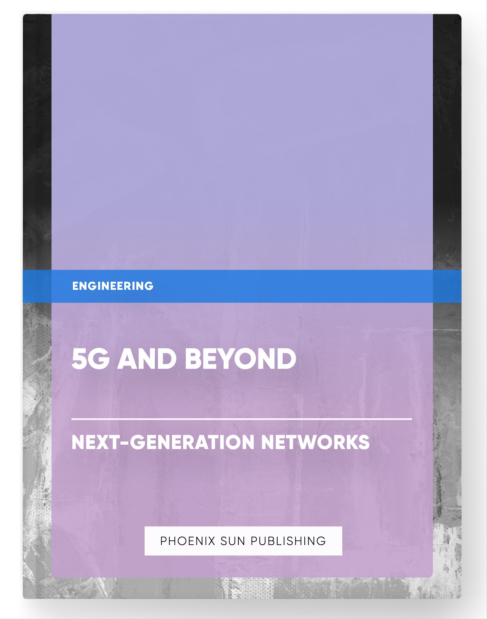 5G and Beyond – Next-Generation Networks
