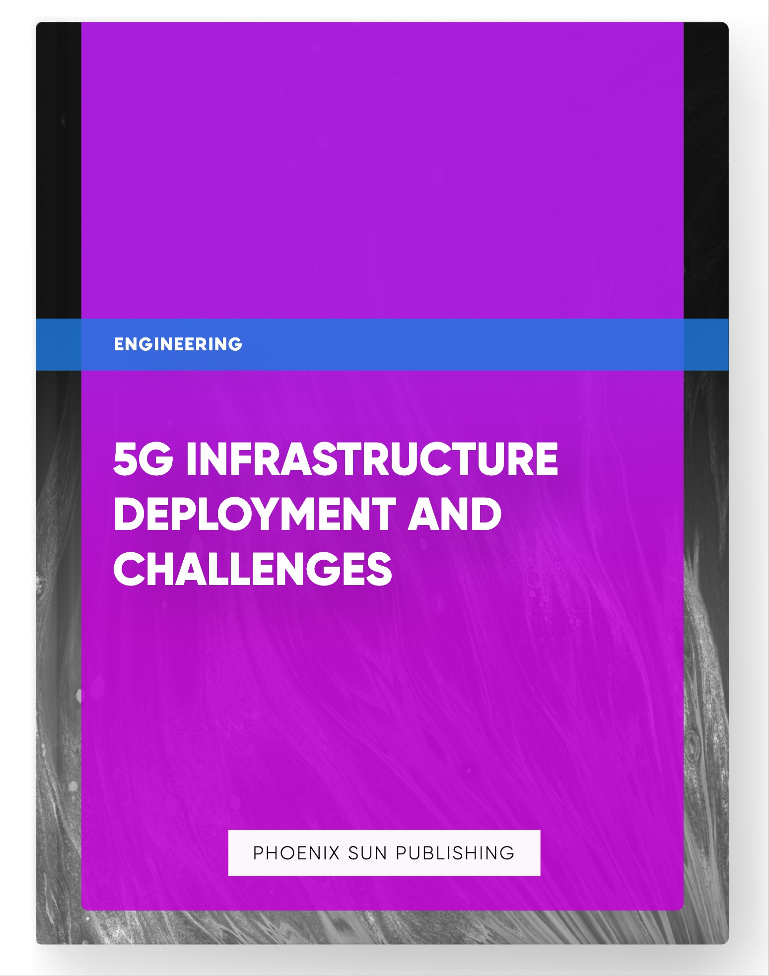 5G Infrastructure Deployment and Challenges