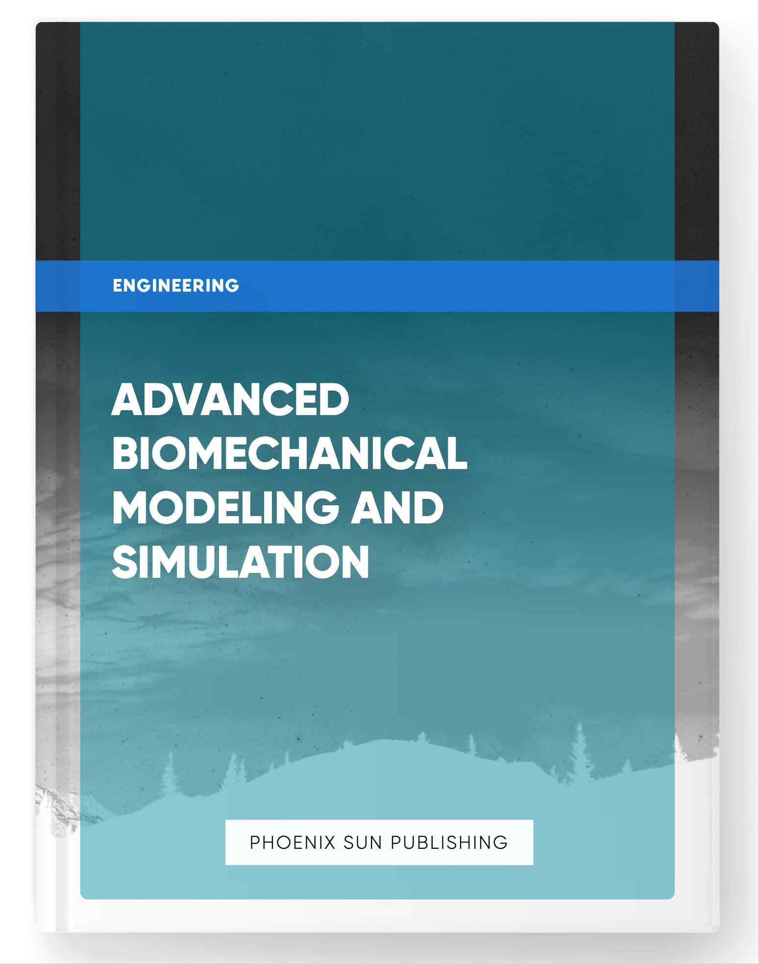 Advanced Biomechanical Modeling and Simulation