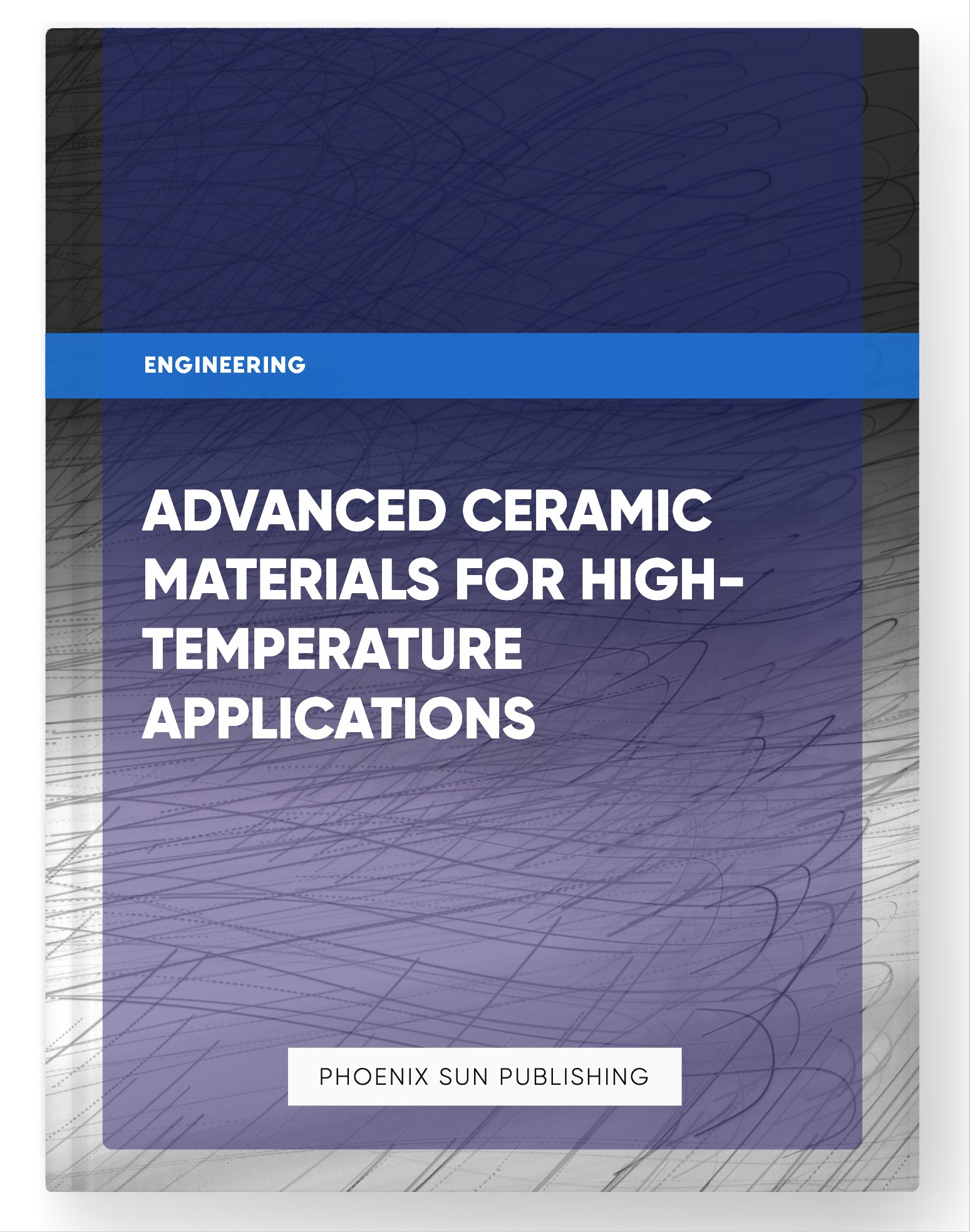 Advanced Ceramic Materials for High-Temperature Applications