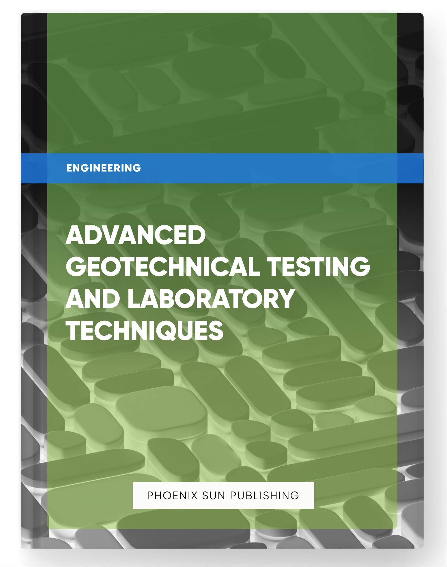 Advanced Geotechnical Testing and Laboratory Techniques