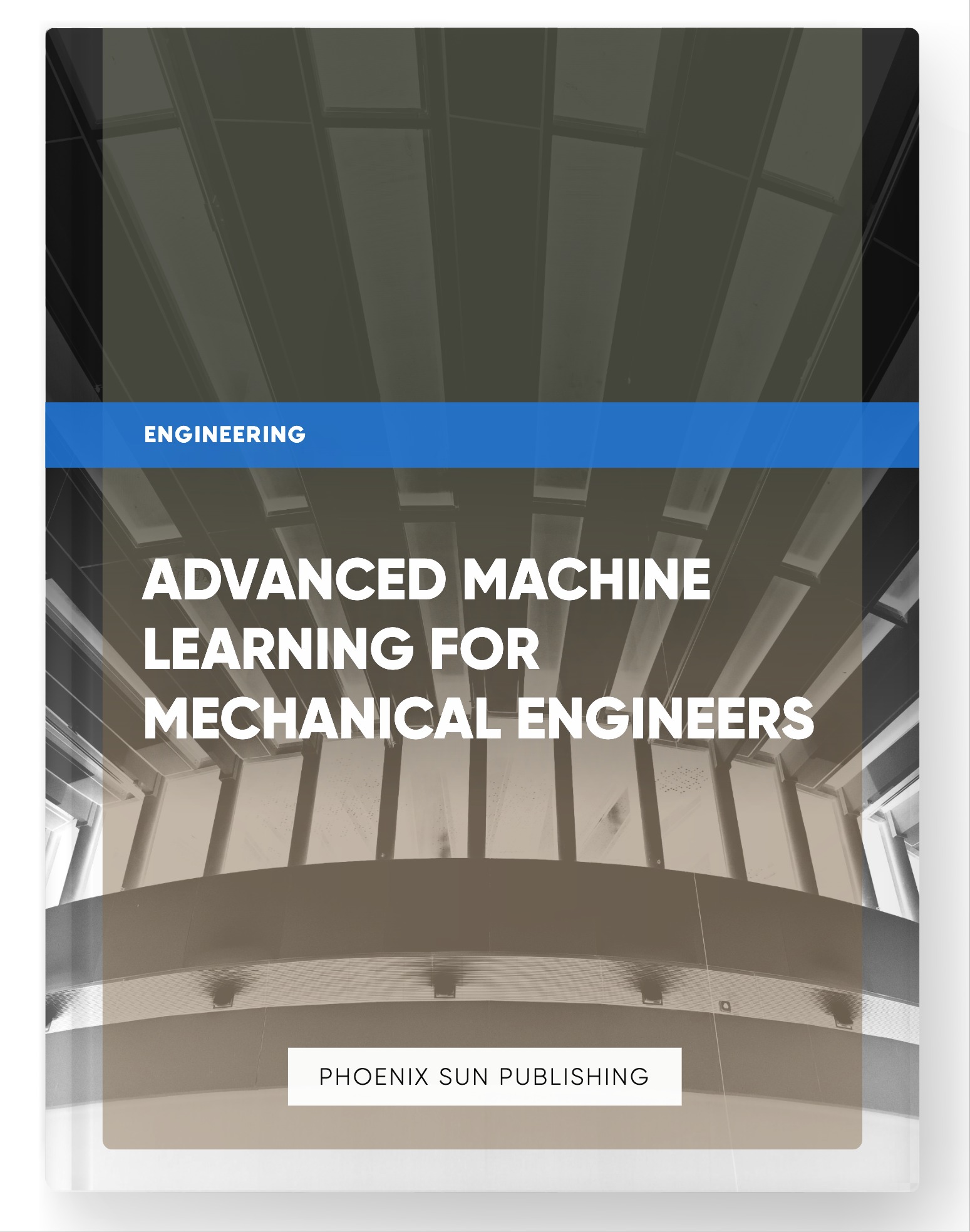 Advanced Machine Learning for Mechanical Engineers