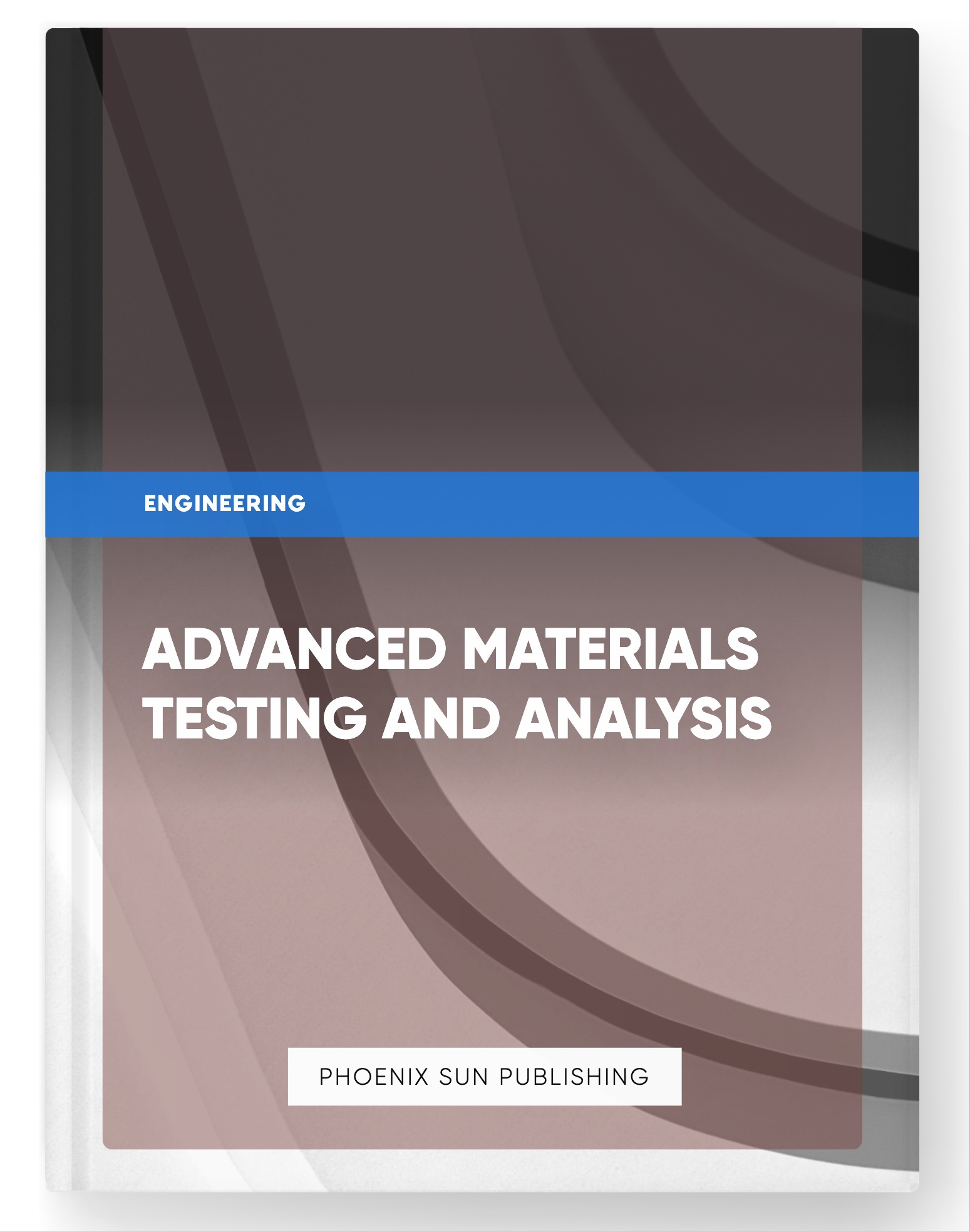 Advanced Materials Testing and Analysis