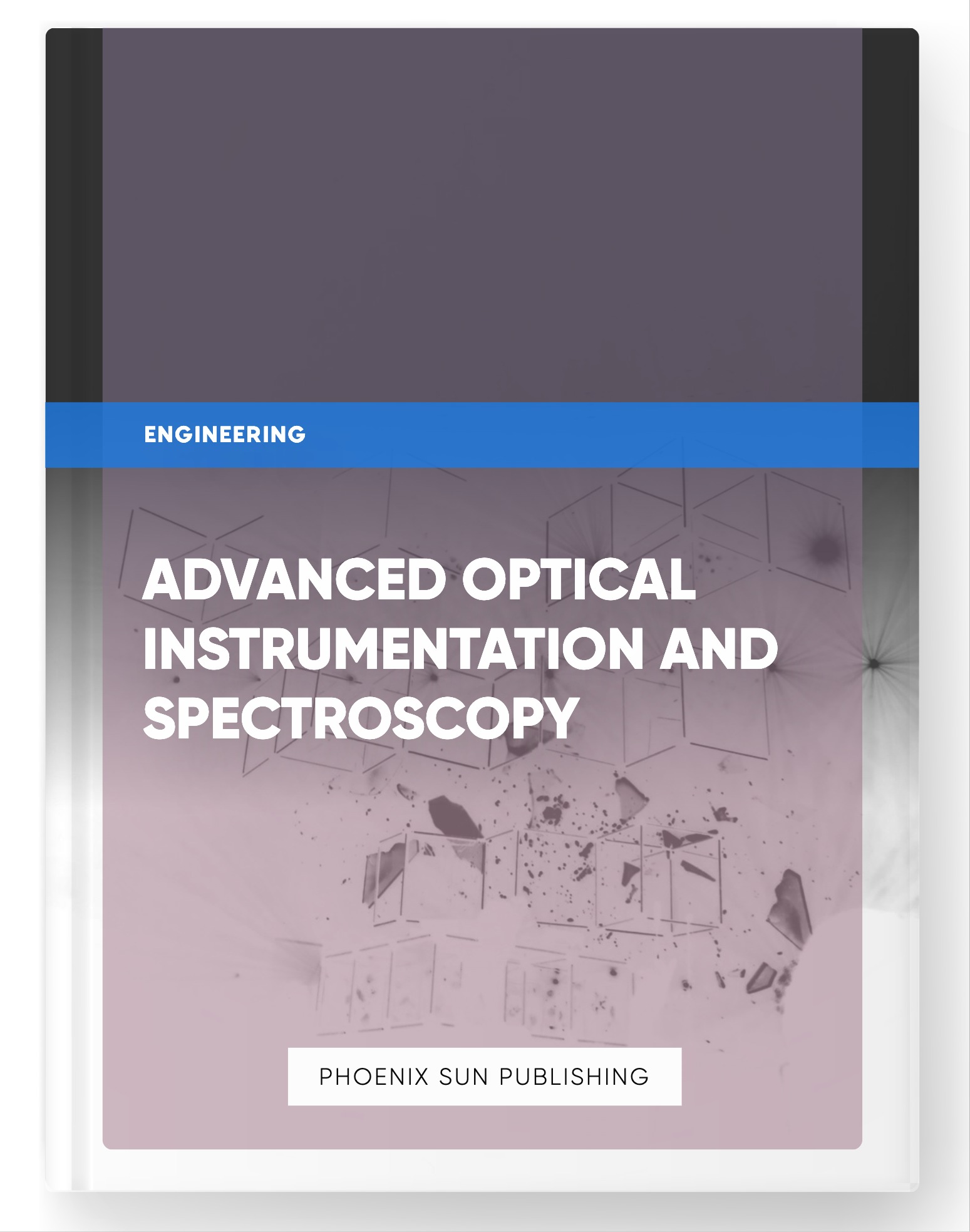 Advanced Optical Instrumentation and Spectroscopy