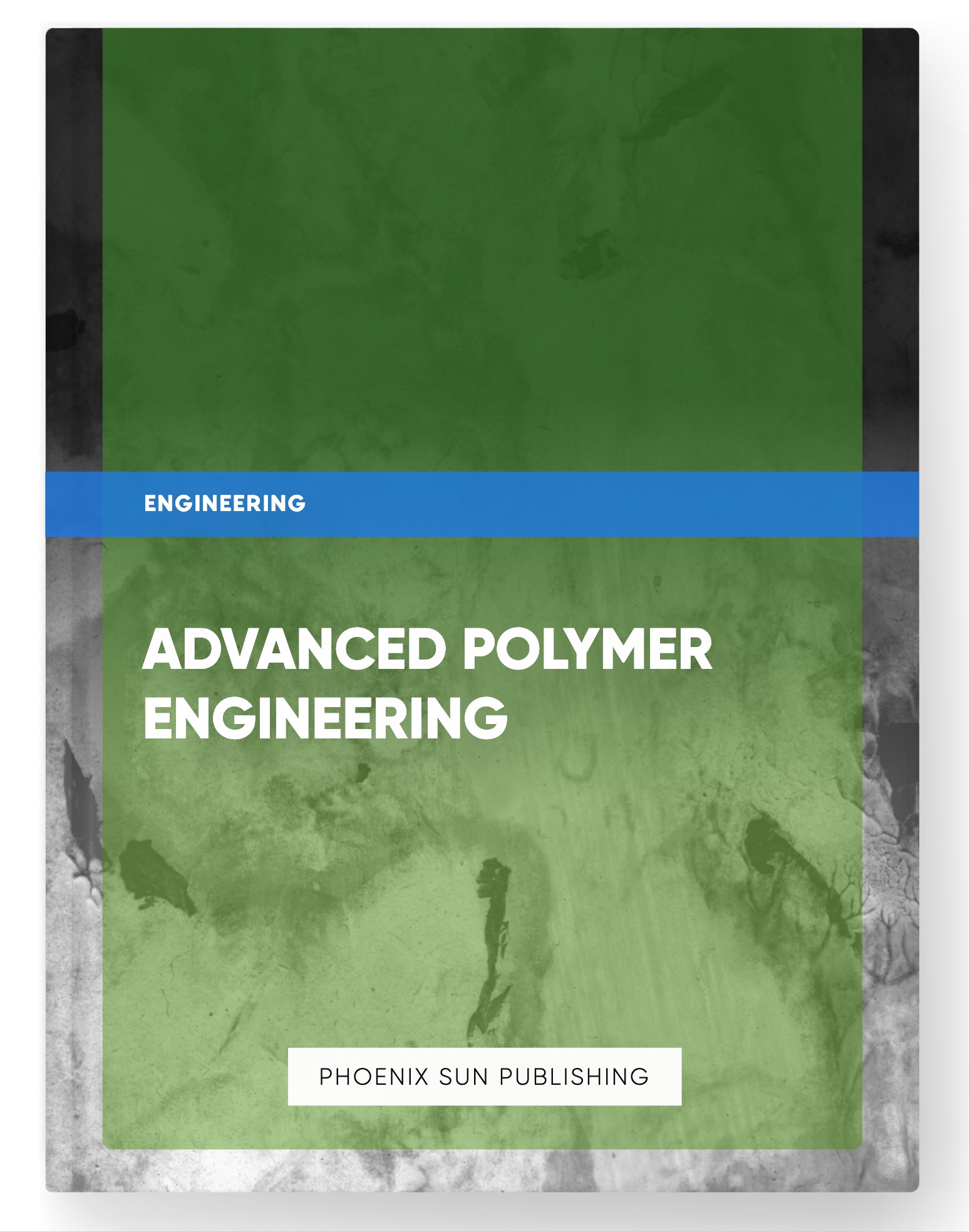 Advanced Polymer Engineering