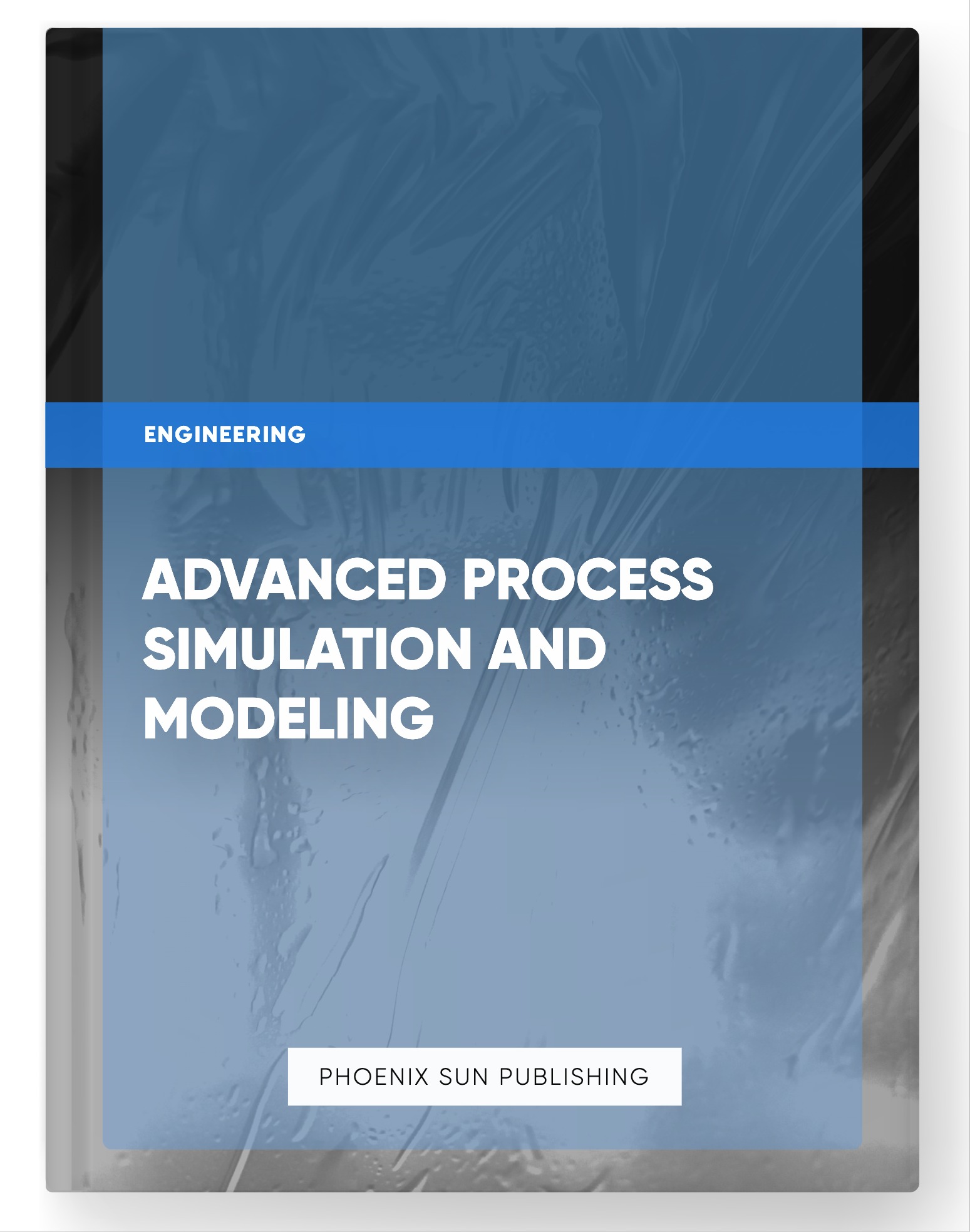 Advanced Process Simulation and Modeling