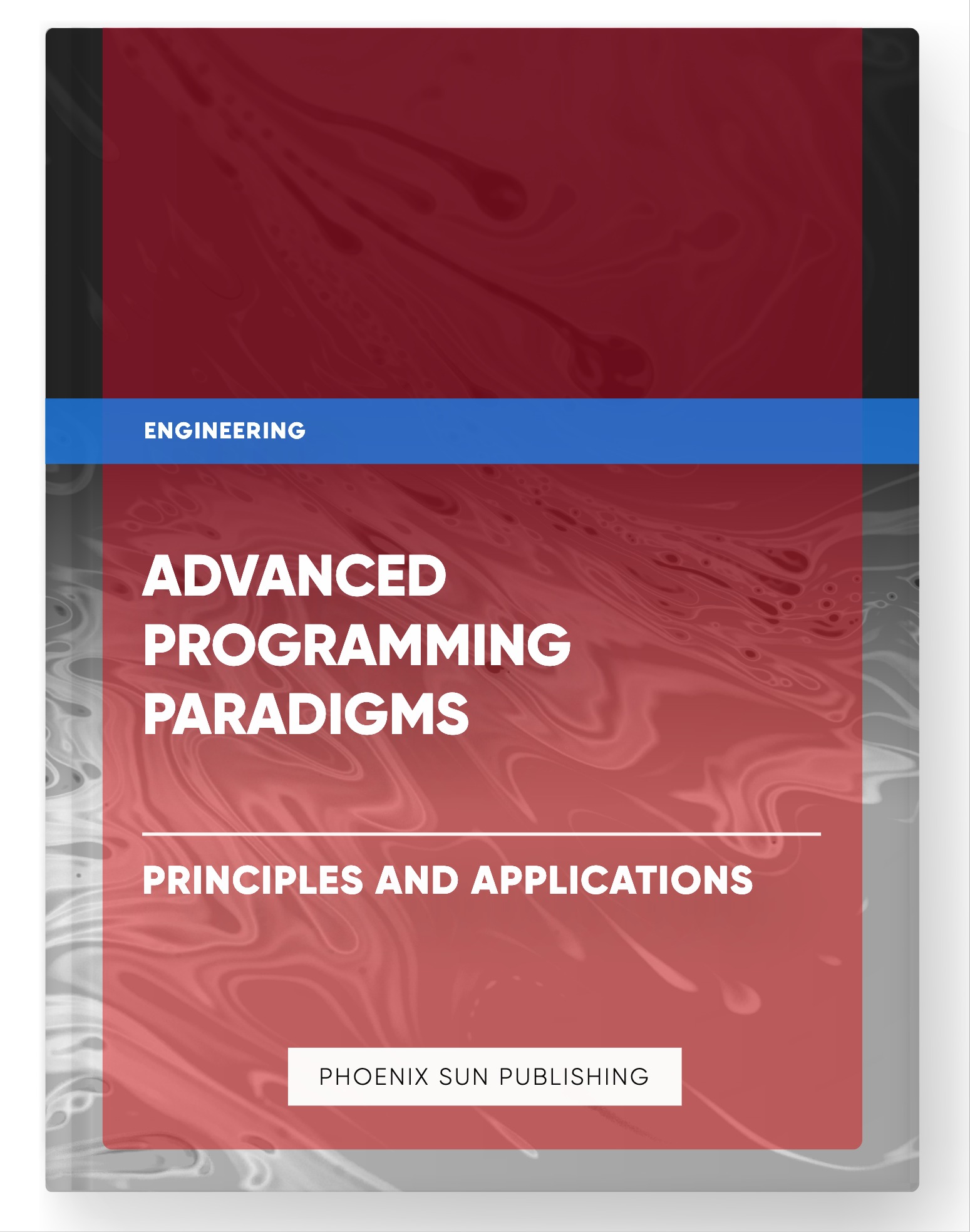 Advanced Programming Paradigms – Principles and Applications