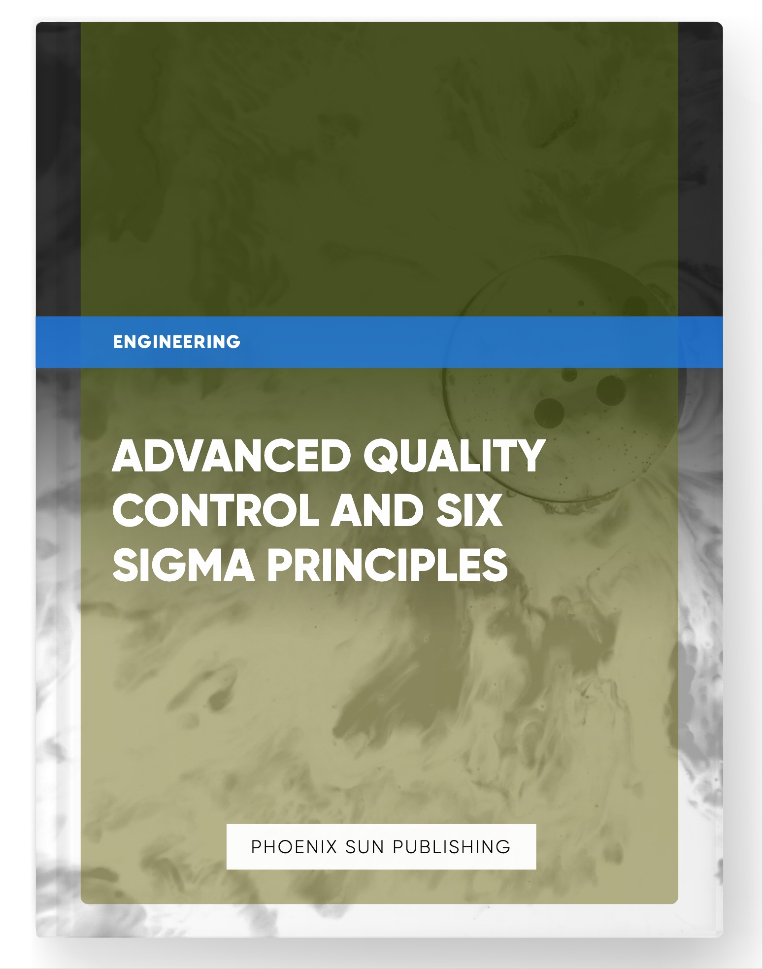 Advanced Quality Control and Six Sigma Principles