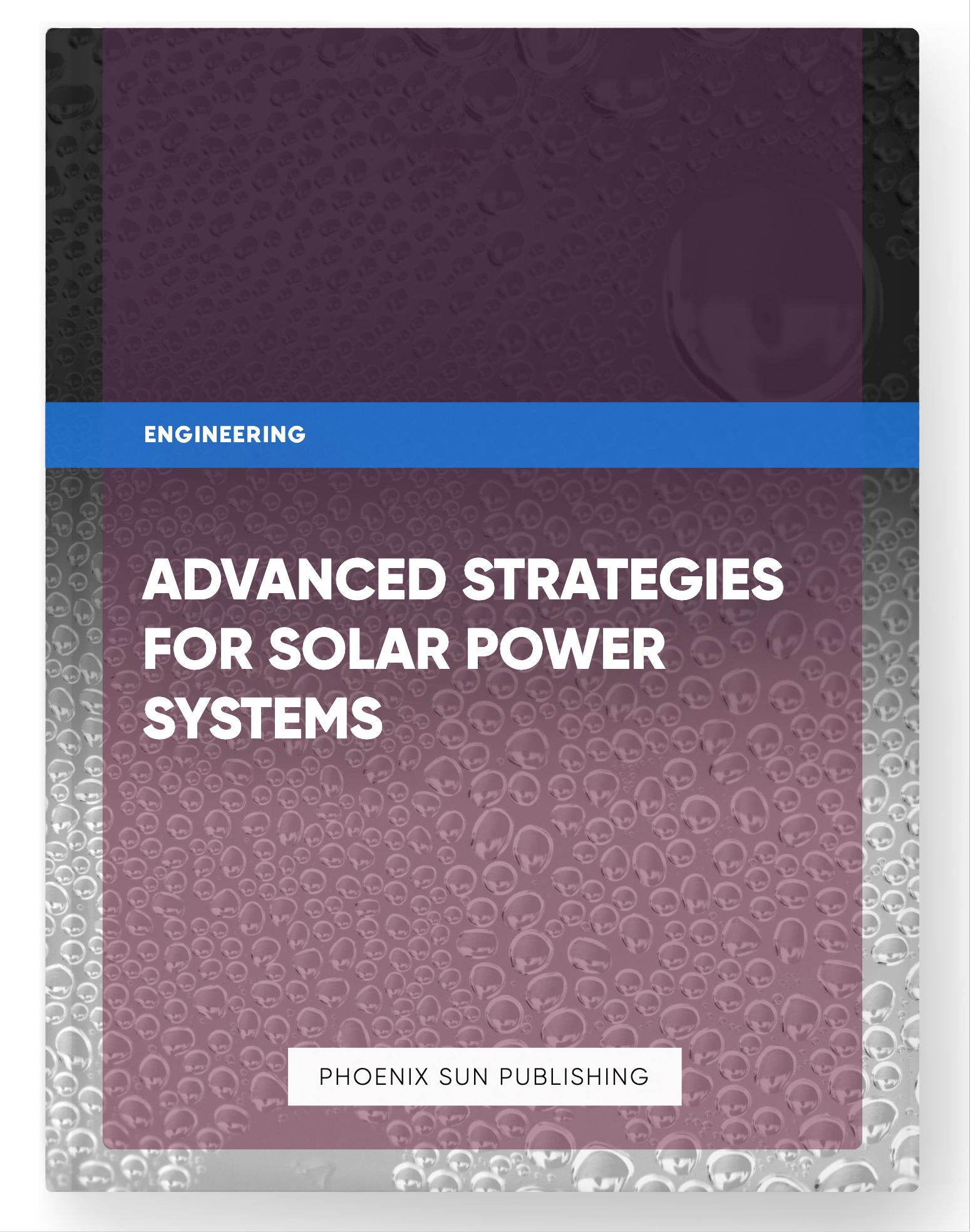 Advanced Strategies for Solar Power Systems