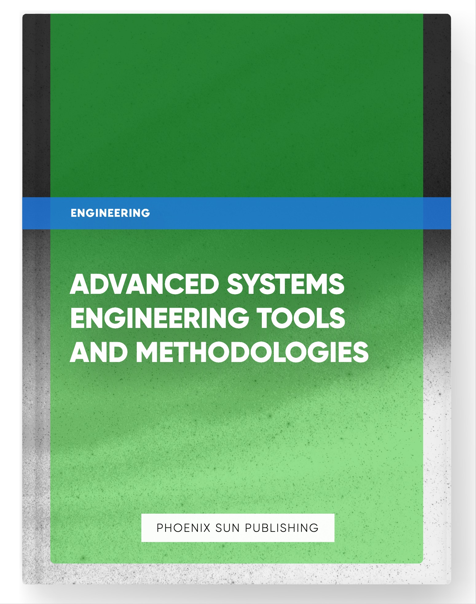 Advanced Systems Engineering Tools and Methodologies