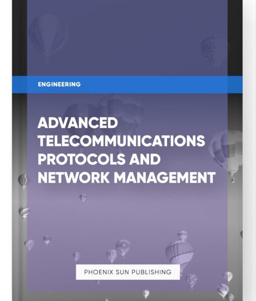 Advanced Telecommunications Protocols and Network Management