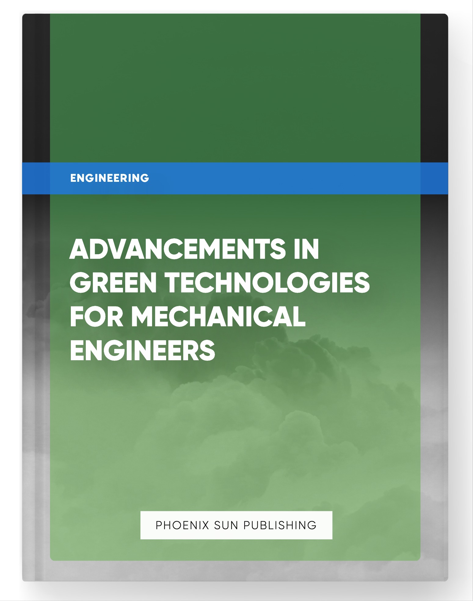 Advancements in Green Technologies for Mechanical Engineers