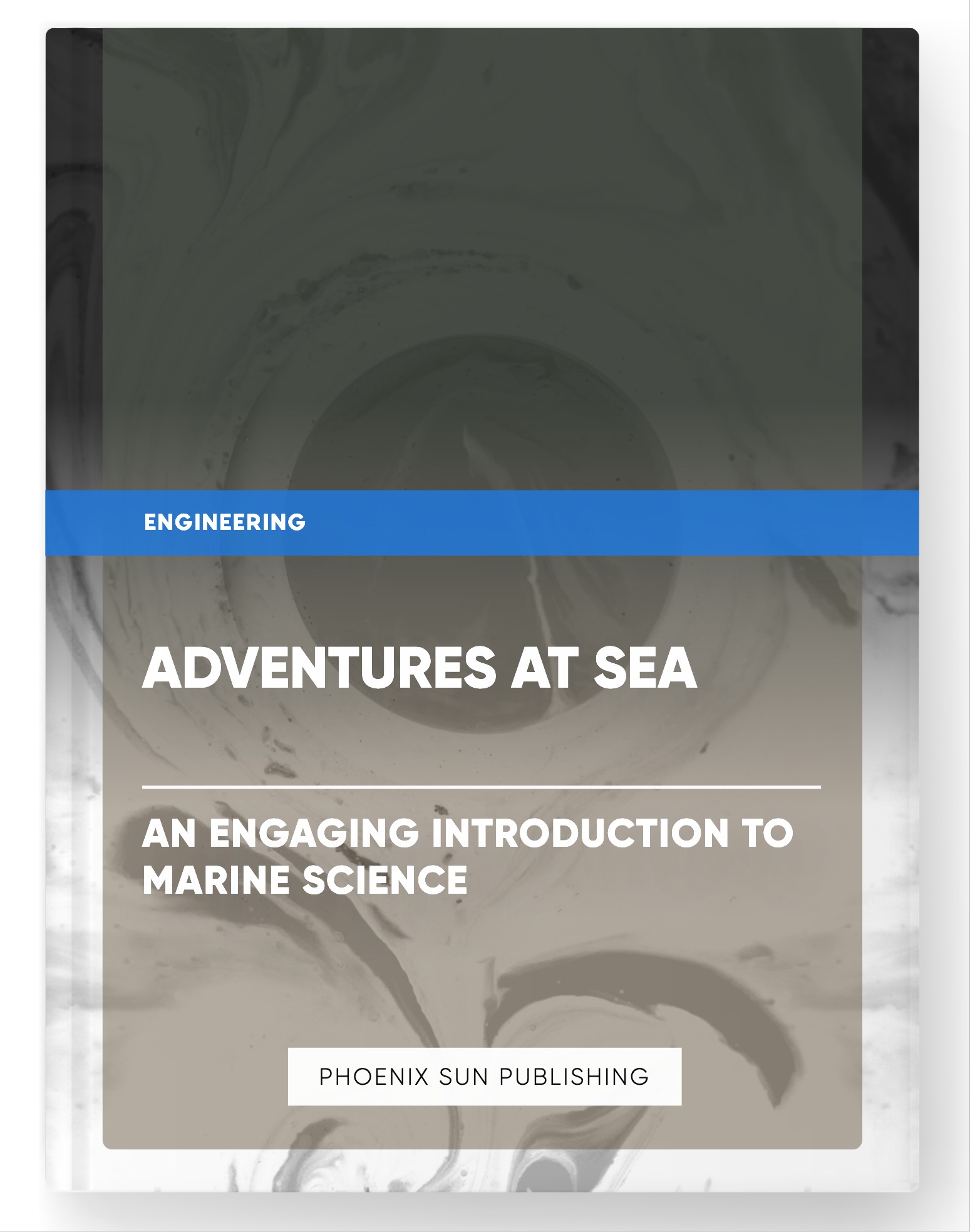 Adventures at Sea – An Engaging Introduction to Marine Science