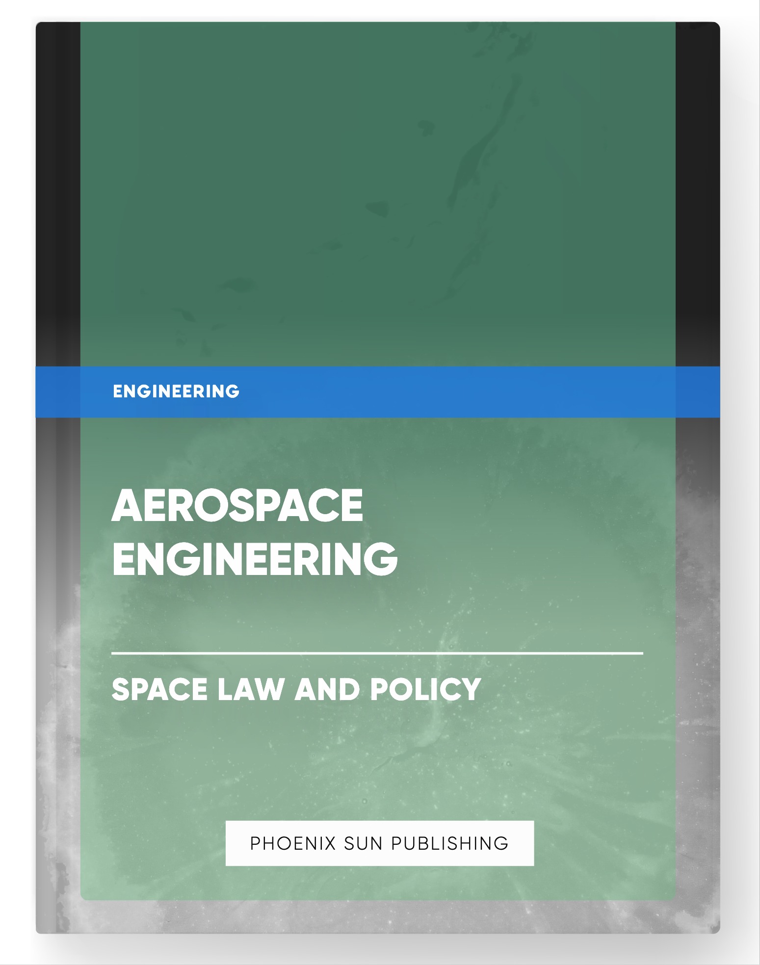 Aerospace Engineering – Space Law and Policy