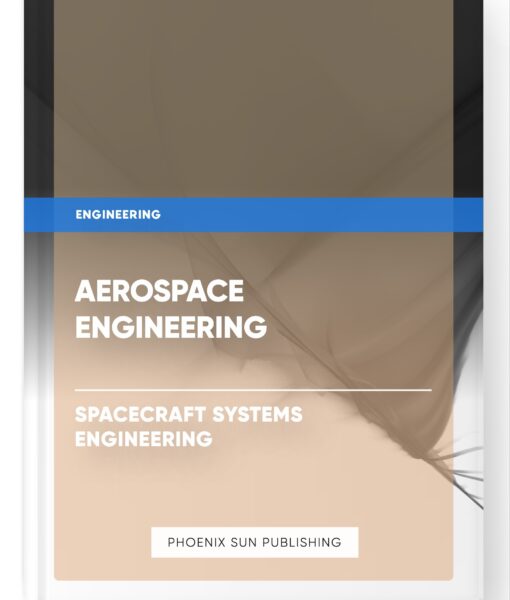 Aerospace Engineering – Spacecraft Systems Engineering